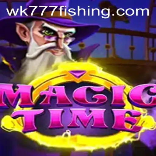 Discover the Enchanting World of MagicTime with wk777: A Comprehensive Guide